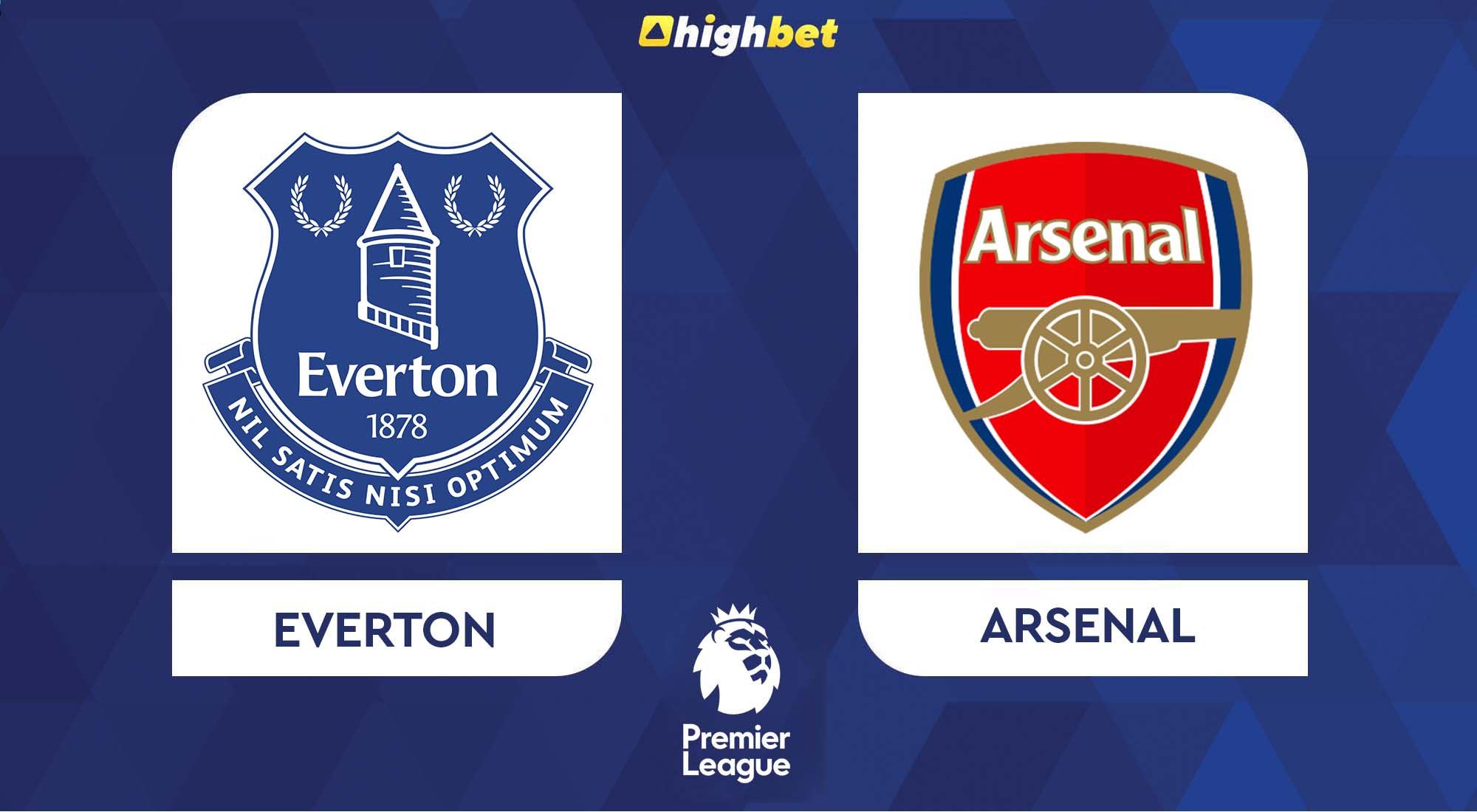 Everton vs Arsenal - highbet Premier League Pre-Match Analysis